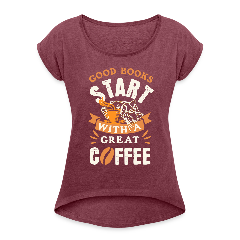 A Good Books spreadshirt 843Women's Roll Cuff T-Shirt - heather burgundy